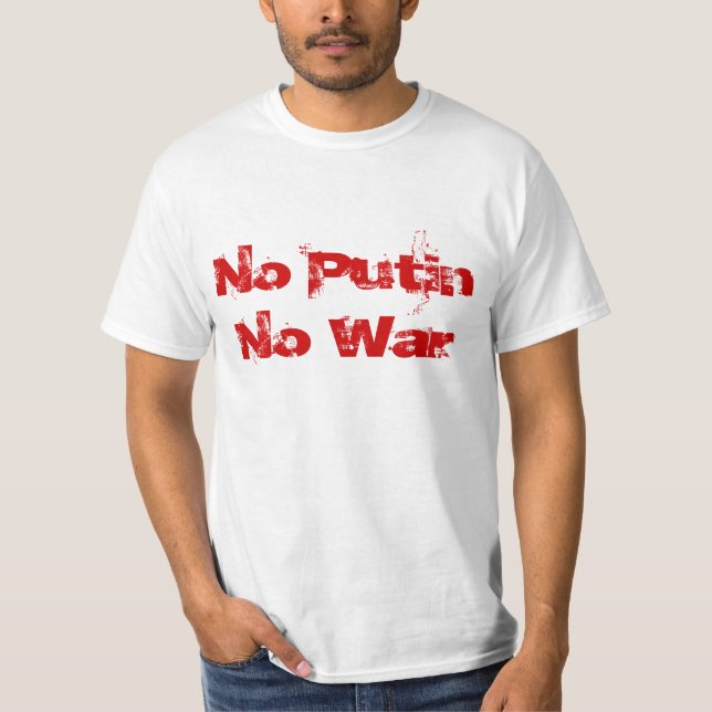 T-shirt Nenhum sem guerra de Putin (Frente)