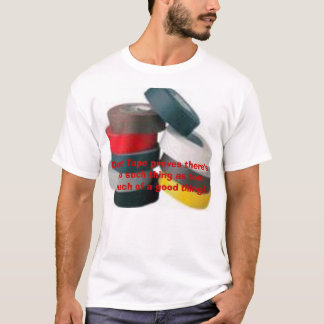 T-shirt nenhuma coisa como demasiada de uma boa coisa
