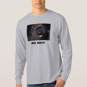 T-shirt NENHUMA MANEIRA! Camisola do gorila