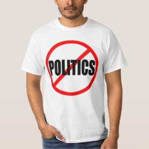 T-SHIRT "NENHUMA POLÍTICA "