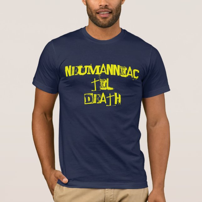 T-SHIRT NEUMANNIAC (Frente)