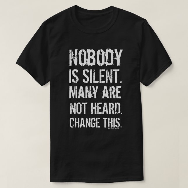 T-shirt Ninguém é bonés silenciosos (o preto) (Frente do Design)