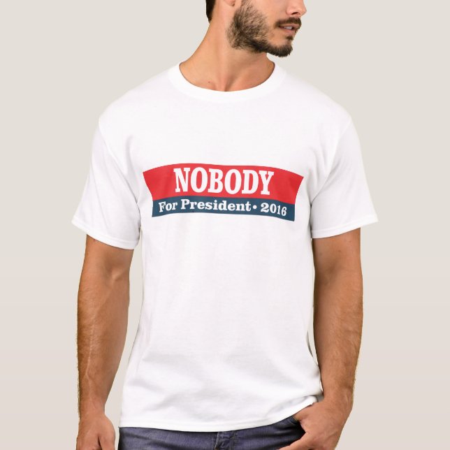 T-shirt Ninguém para o presidente 2016 (Frente)