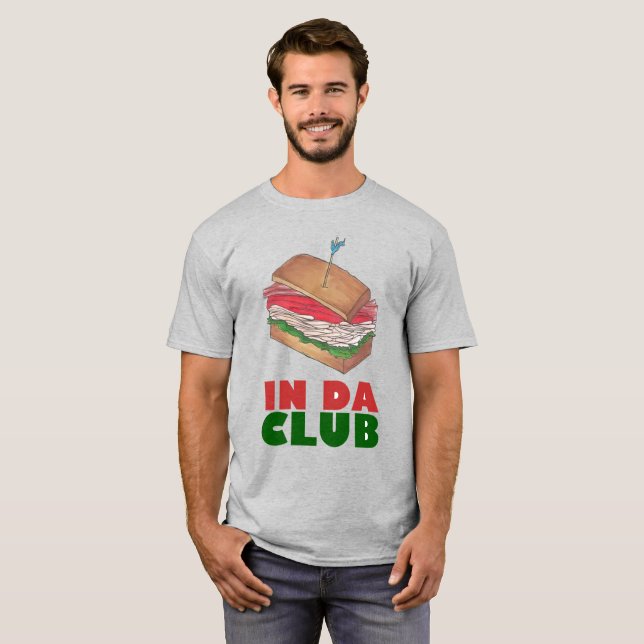 T-shirt No Da Club Turkey Club Sandwich Engraçado Foodie D (Frente Completa)