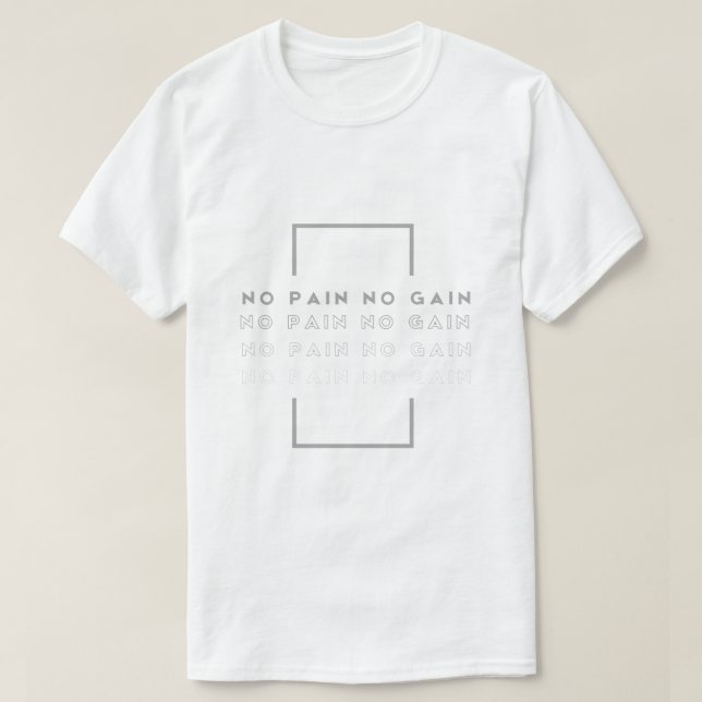 T-Shirt "NO DOR NO GAIN" (Frente do Design)