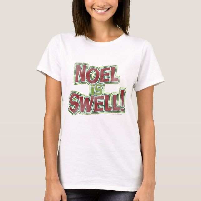 T-shirt Noel é um slogan de Natal engraçado (Frente)