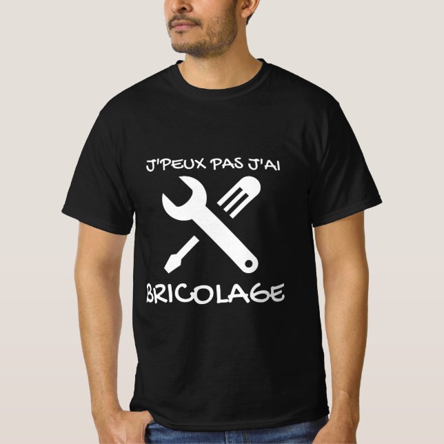 T-shirt noir "J'peux pas j'ai Bricolage"  (Frente)