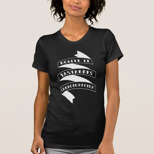 T-shirt Nolite Te Bastardes Carborundorum (Frente)