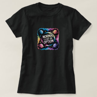 T-Shirt Normal NÃO É uma opção
