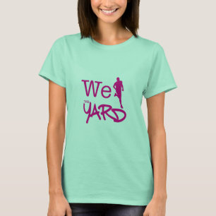 T-shirt Nós funcionamos a jarda - AKA