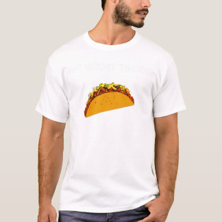 T-shirt Nós queremos Tacos!
