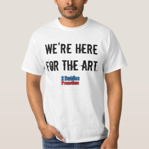 T-shirt Nós somos aqui para a arte