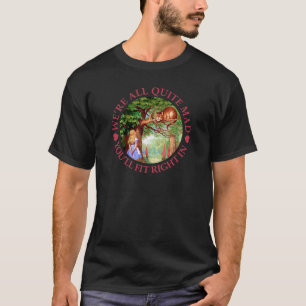 T-shirt Nós somos todo o bastante louco, você caberemos