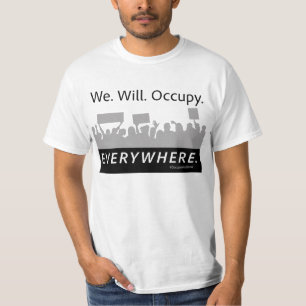 T-shirt Nós. Vá faz4e-lo. Ocupe. Em toda parte. Ocupe Wa