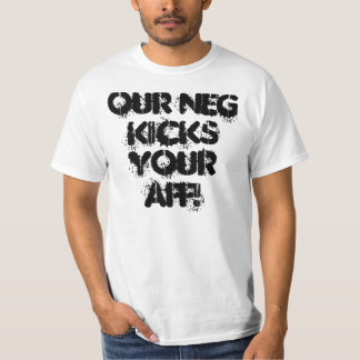T-shirt Nosso negativo retrocede seu AFF!