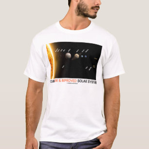 T-shirt Nosso sistema solar novo e melhorado (humor
