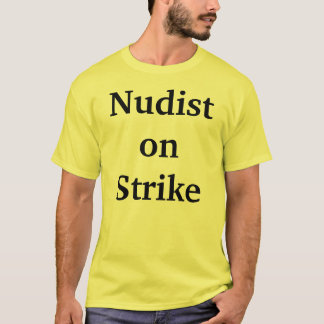 T-shirt Nudista em Greve