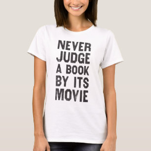 T-shirt Nunca julgue um livro por seu filme