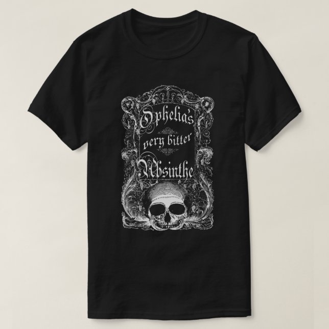 T-shirt O absinto muito amargo de Ophelia (Frente do Design)