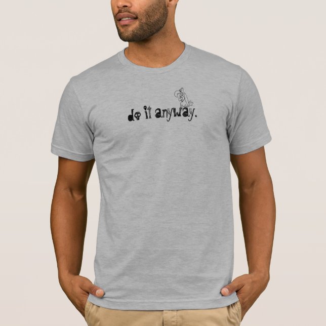 T-shirt o abutre, fá-lo de qualquer maneira (Frente)