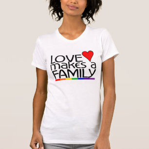 T-shirt O amor faz uma família