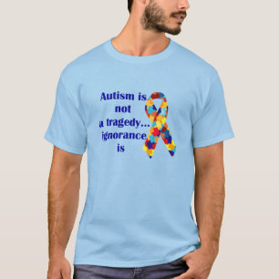 T-shirt O autismo não é uma tragédia, ignorância é