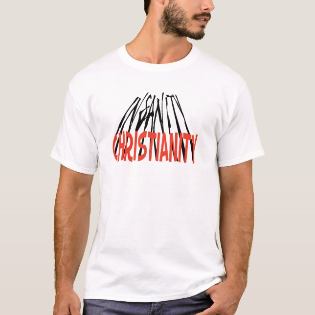 T-shirt O cristianismo é loucura - (Frente)