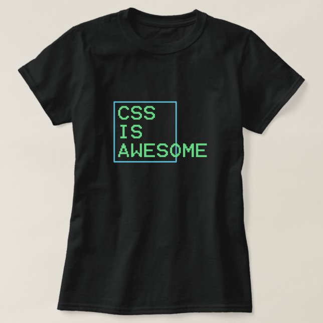 T-shirt o css é impressionante (Frente do Design)