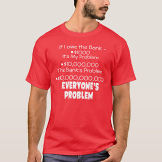 T-shirt O débito é todos obscuridade do problema