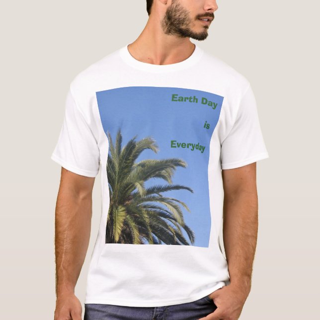 T-shirt O Dia da Terra é diário (Frente)