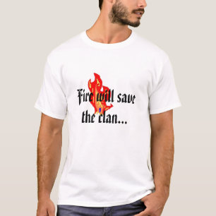 T-shirt O fogo salvar o clã