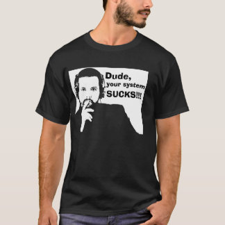 T-shirt O gajo, seu sistema suga - o preto