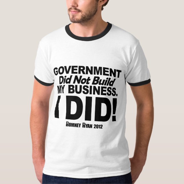 T-shirt O governo não construiu meu negócio (Frente)