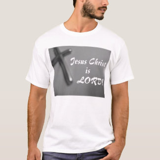T-shirt O Jesus Cristo é SENHOR! Cruz