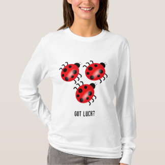 T-shirt o joaninha, joaninha, joaninha, obteve a sorte?