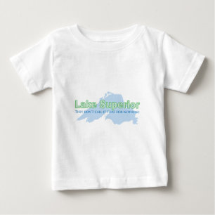 T-shirt O Lago Superior; Não o chamam isso para nada