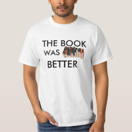 T-shirt O livro era melhor