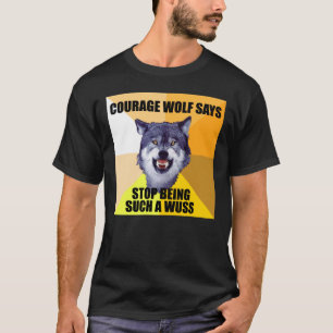T-shirt O LOBO da CORAGEM diz