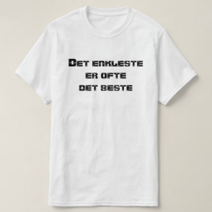 T-shirt O mais simples é muitas vezes o melhor