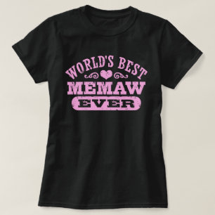 T-shirt O melhor MeMaw do mundo nunca