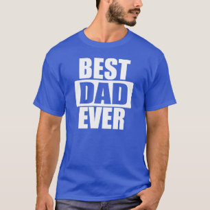 T-SHIRT O MELHOR PAI NUNCA