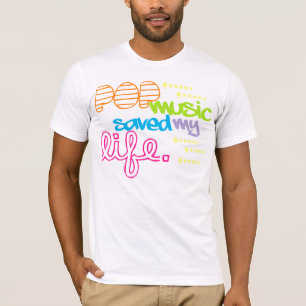 T-shirt O musica pop salvar minha vida