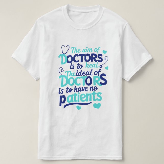 T-Shirt "O objetivo dos médicos" (Frente do Design)
