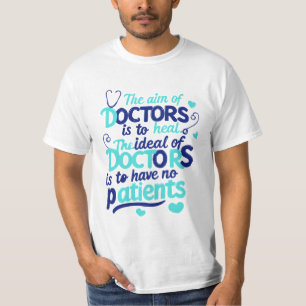 T-Shirt "O objetivo dos médicos"