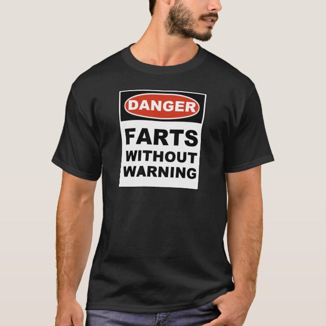 T-shirt O perigo Farts sem advertir (Frente)