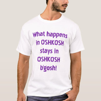 T-shirt O que acontece em OshKosh