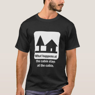 T-shirt O que acontece nas estadas da cabine na cabine