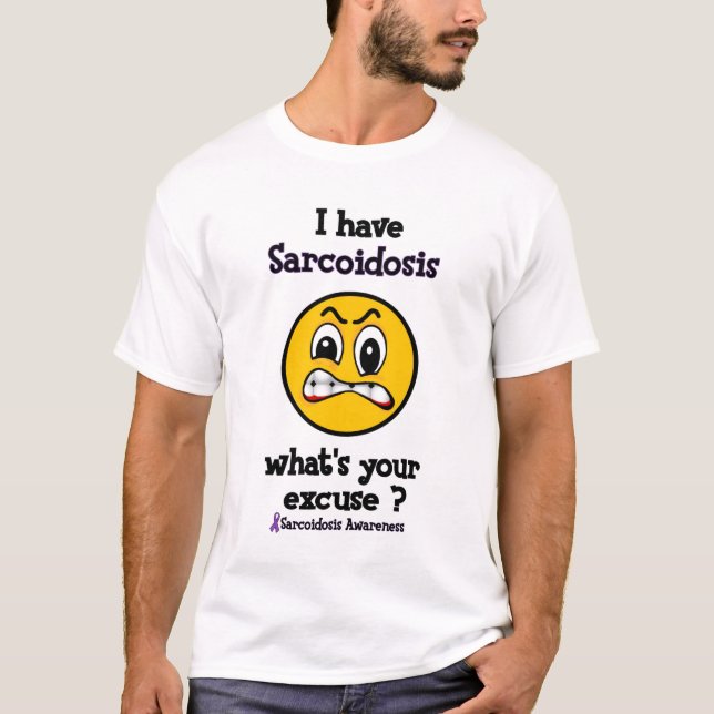 T-shirt O que é seu Sarcoidosis da desculpa… (Frente)