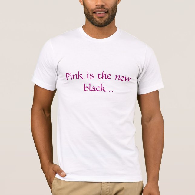 T-shirt O rosa é o preto novo… (Frente)