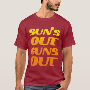 T-SHIRT O SOL ESTÁ FORA, AS ARMAS ESTÃO FORA, FITNESS E AC